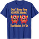 Don't Know About Cloning, Funny Biotech DNA Genetics T-Shirt - T-Shirt | Royal