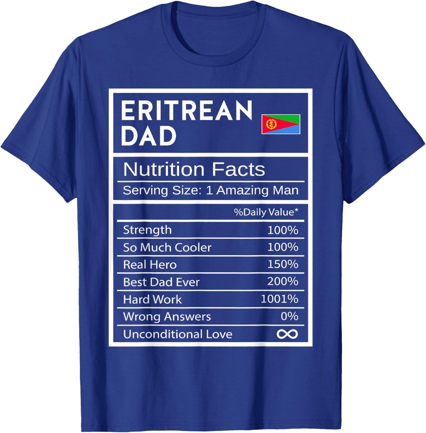 Eritrean Dad Nutrition Facts National Pride Gift Dad T-Shirt - T-Shirt | Royal