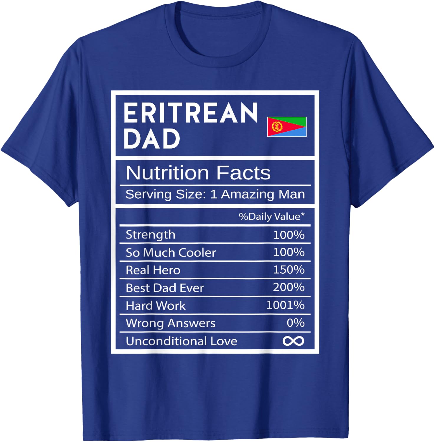 Eritrean Dad Nutrition Facts National Pride Gift Dad T-Shirt - T-Shirt | Royal