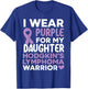 I Wear Purple For My Daughter Hodgkin's Lymphoma Warrior T-Shirt - T-Shirt | Royal