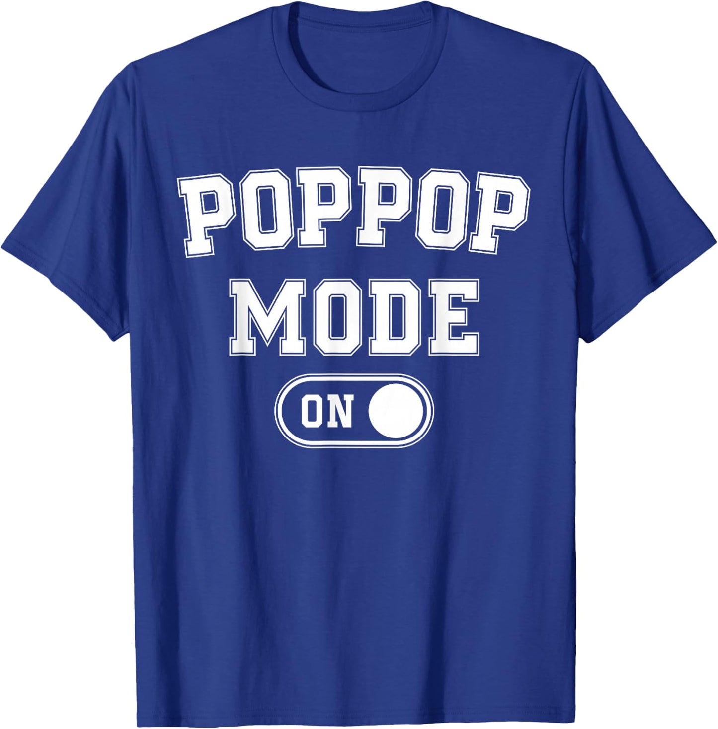 Grandpa Mode On Funny Soon To Be Poppop Gifts 1St Time Pop T-Shirt - T-Shirt | Royal