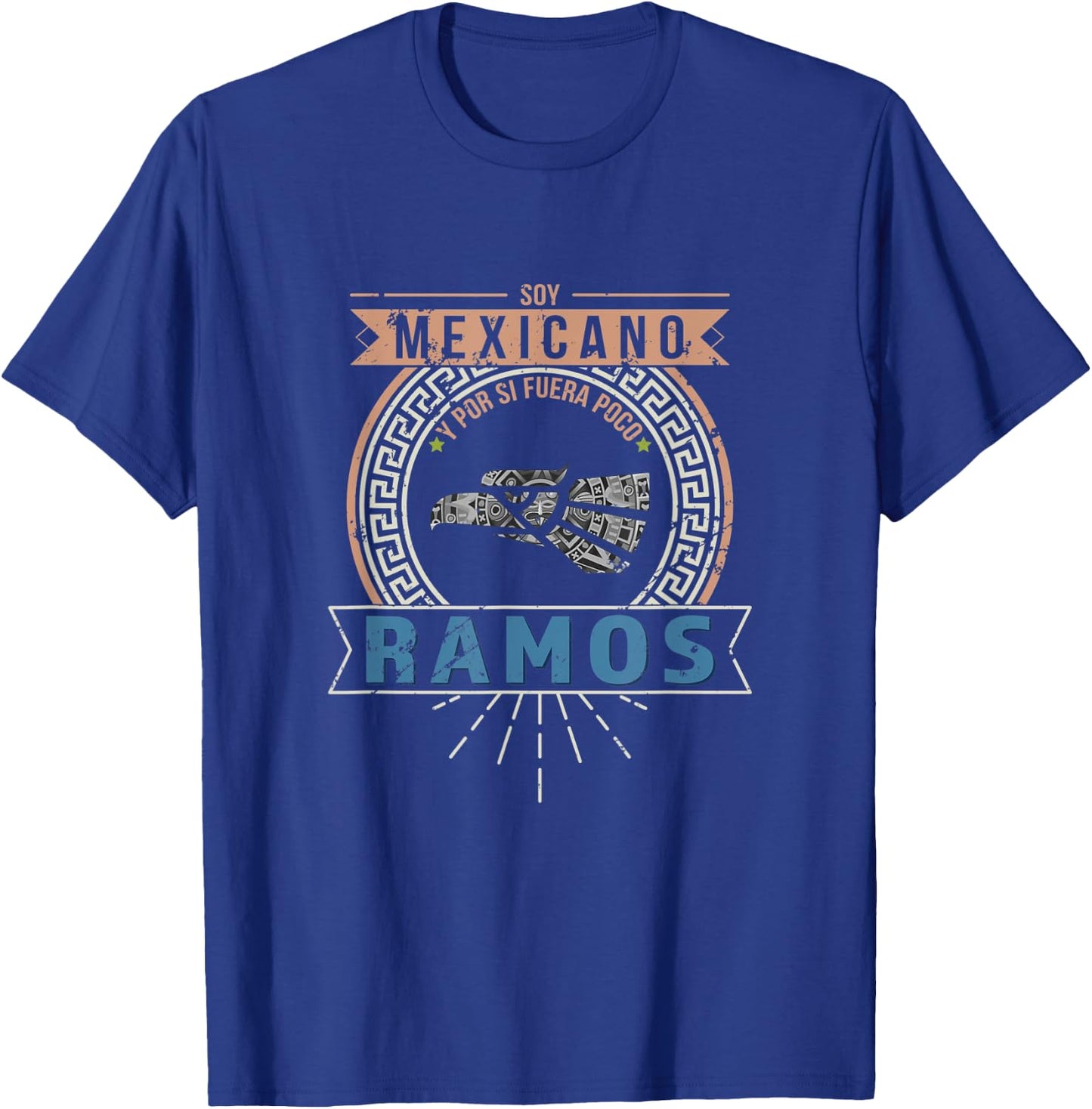 Playera Soy Mexicano y por si fuera poco Ramos Last Name T-Shirt - T-Shirt | Royal
