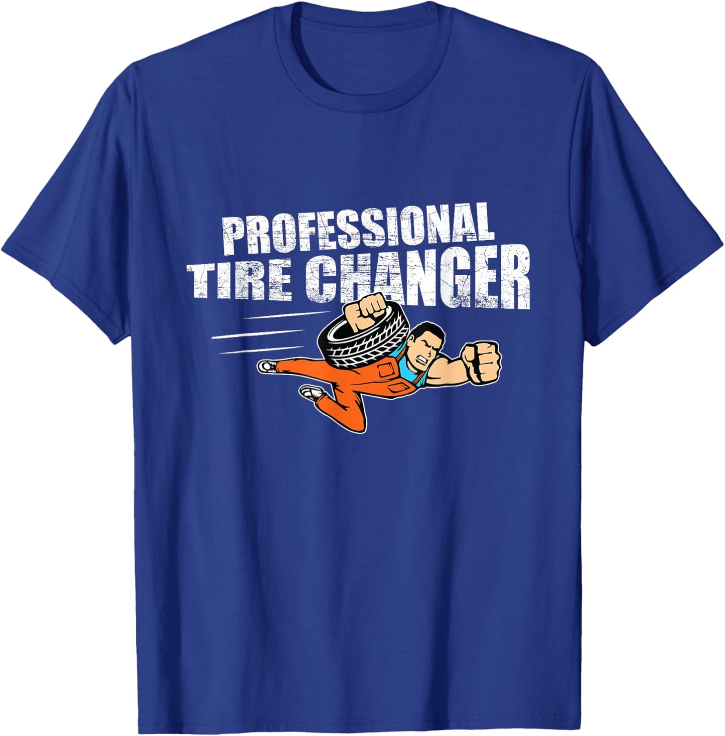 Professional Tire Changer Car Mechanic Novelty Gift T-Shirt - T-Shirt | Royal