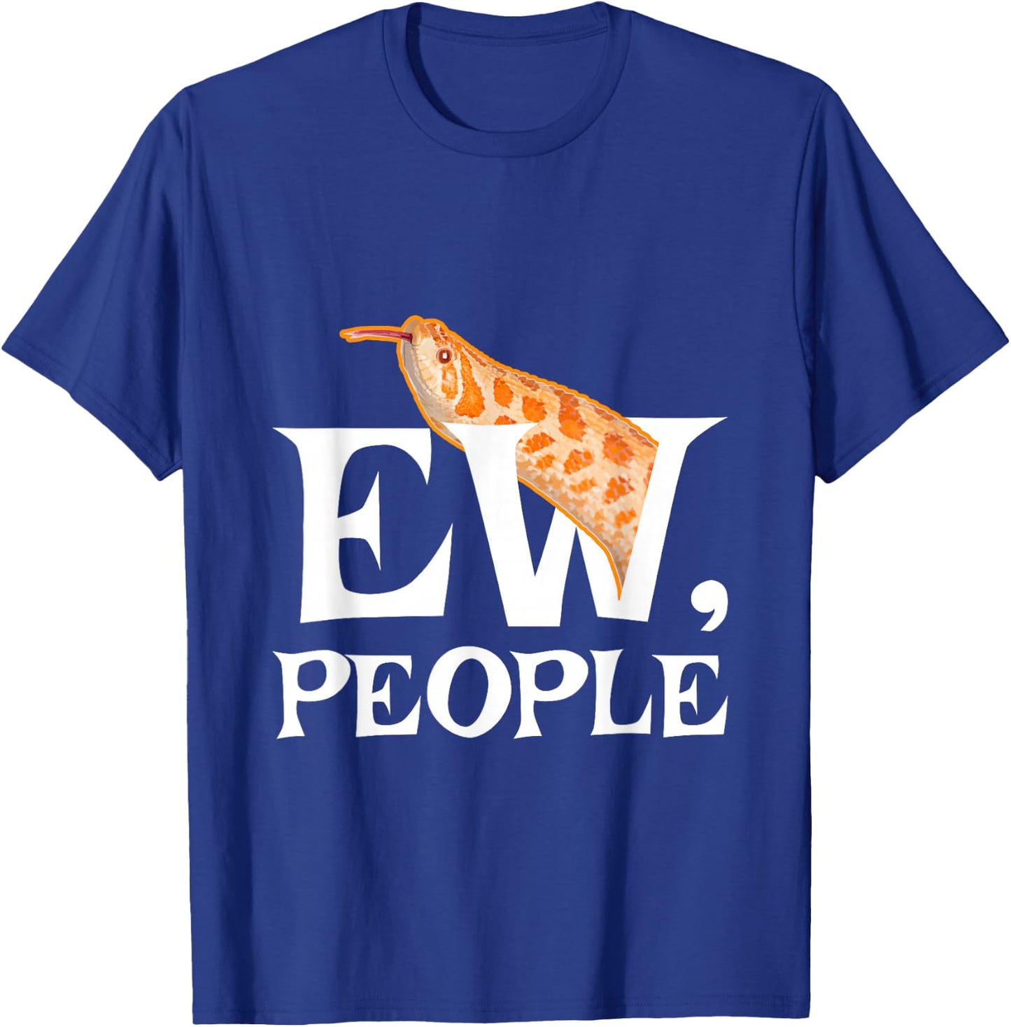 Ew People Reptile Lover Hoggy Introvert Funny Hognose Snake T-Shirt - T-Shirt | Royal
