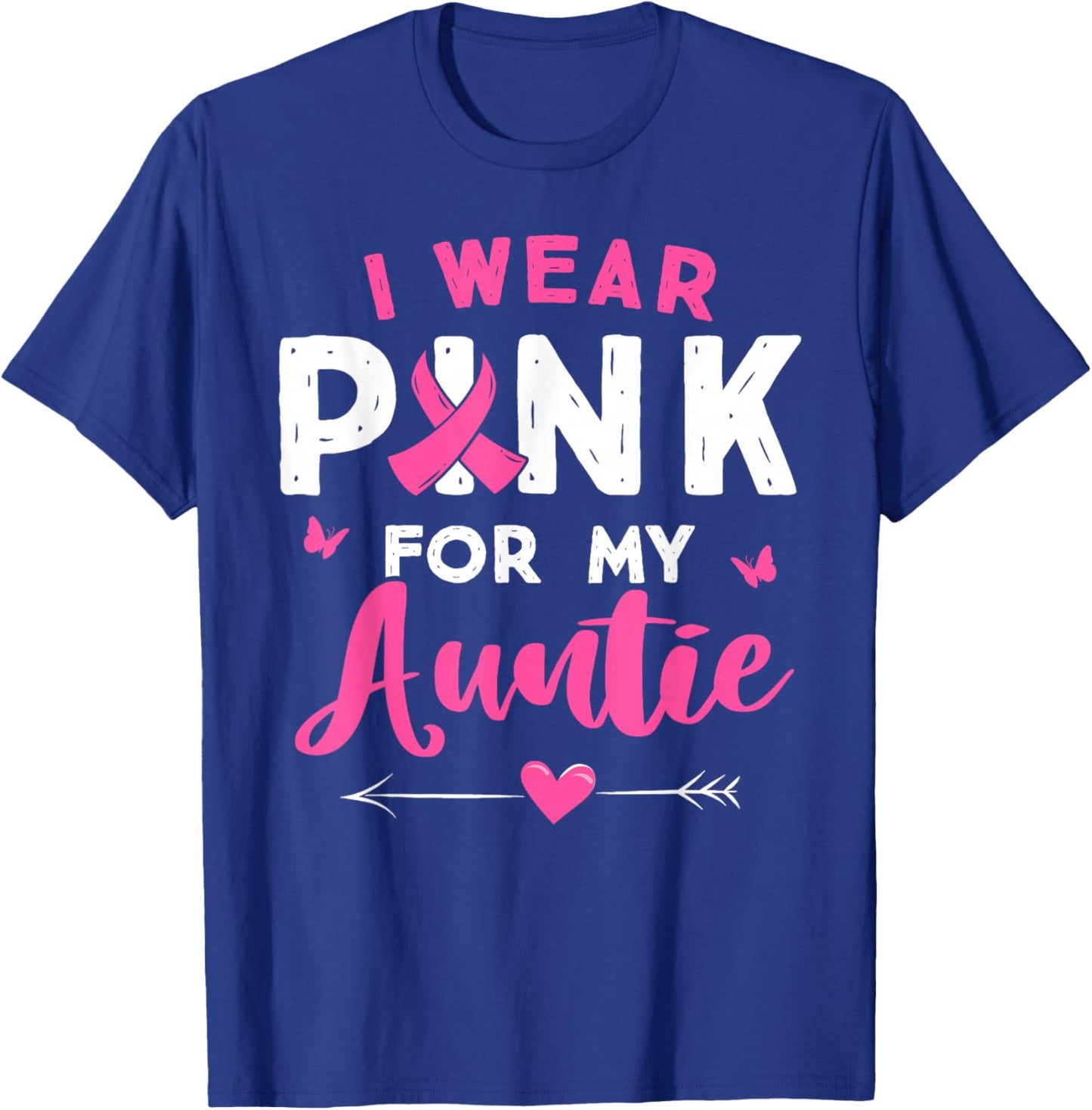 I Wear Pink For My Auntie Breast Cancer Awareness Supporter T-Shirt - T-Shirt | Royal