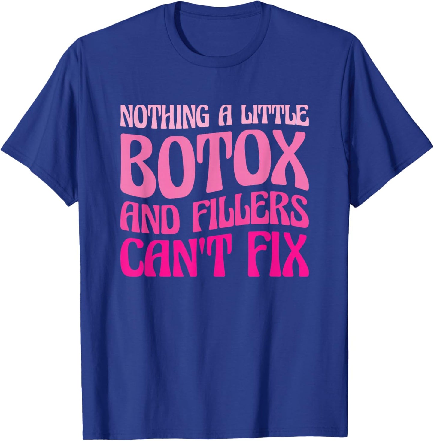 Cute Botox Lover Gifts for Aesthetic Nurses Black Modern Letter Print T-Shirt - T-Shirt | Royal