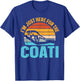 I’m just here for the coati Design for a Coatimundi fan T-Shirt - T-Shirt | Royal