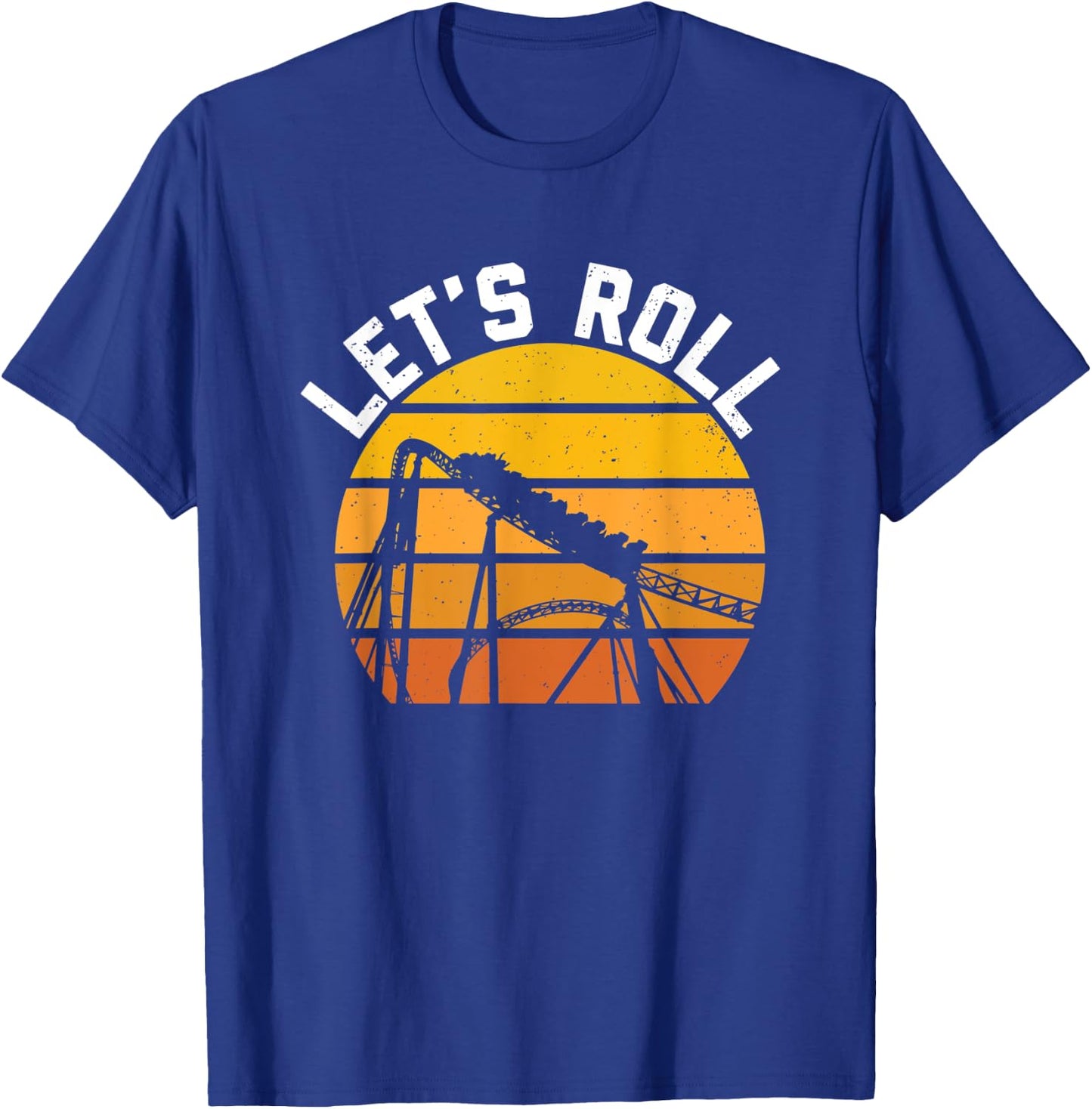 Roller Coaster Lets Roll Thrillseeker Amusement Theme Park T-Shirt - T-Shirt | Royal