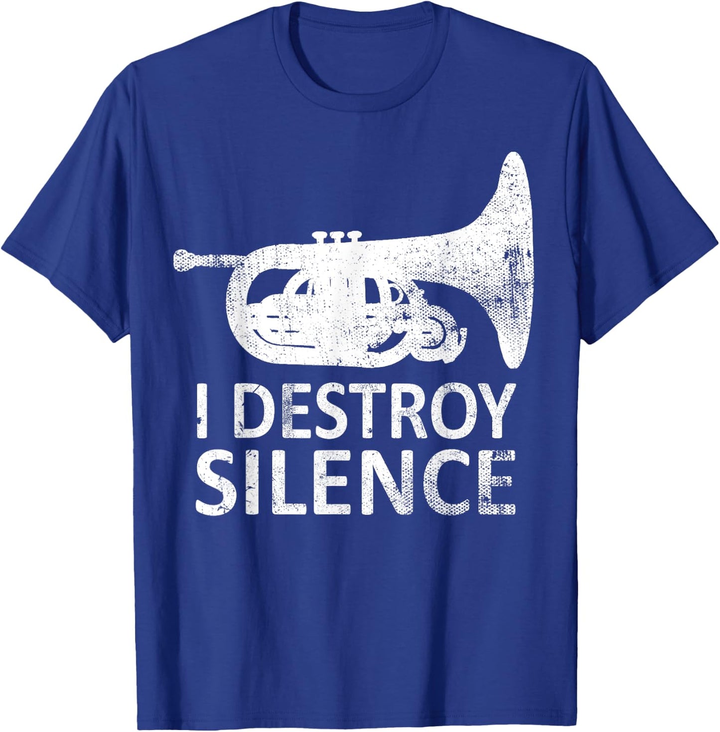 I Destroy Silence - Funny Mellophone Players T-Shirt - T-Shirt | Royal