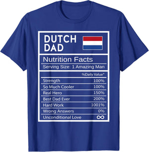 Dutch Dad Nutrition Facts National Pride Gift Dad T-Shirt - T-Shirt | Royal