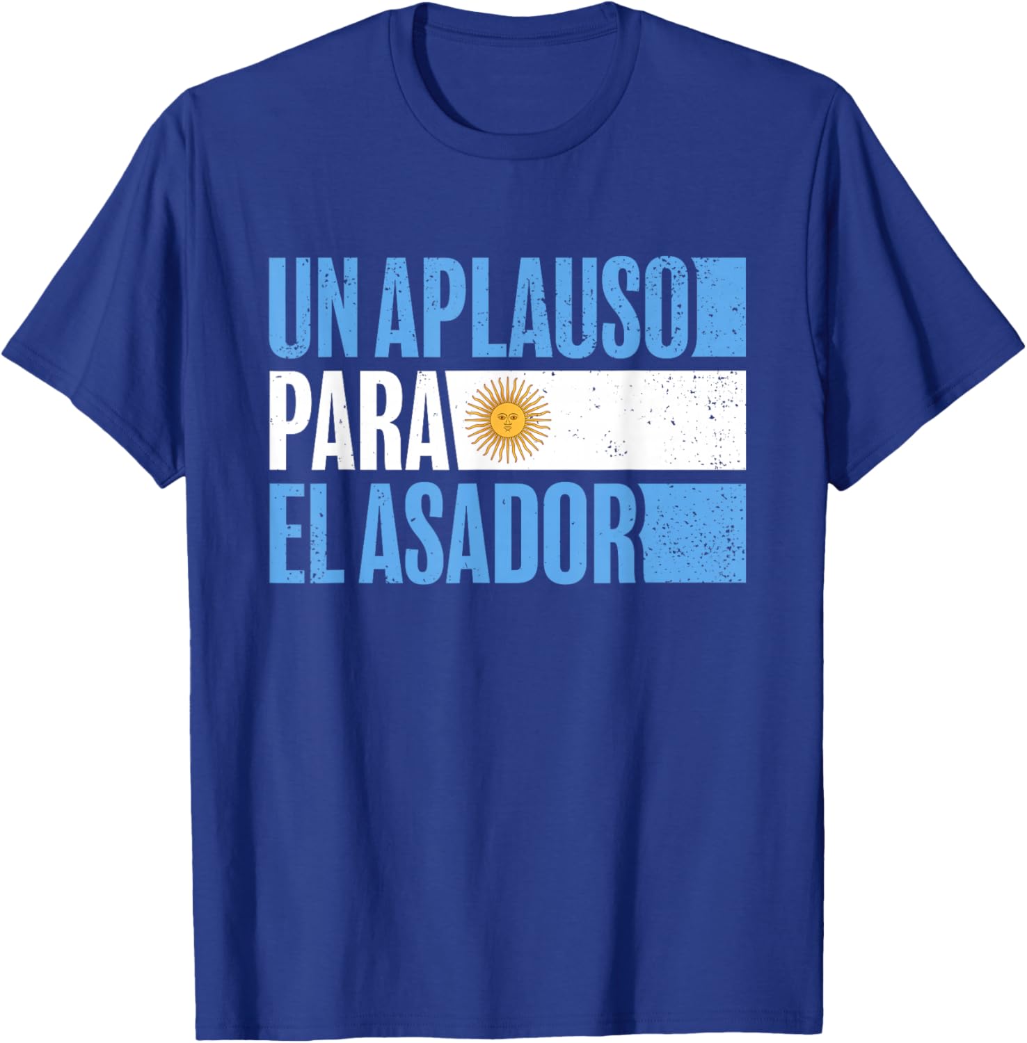 Argentinian Asador Argentine Flag Un Aplauso Para El Asador T-Shirt - T-Shirt | Royal