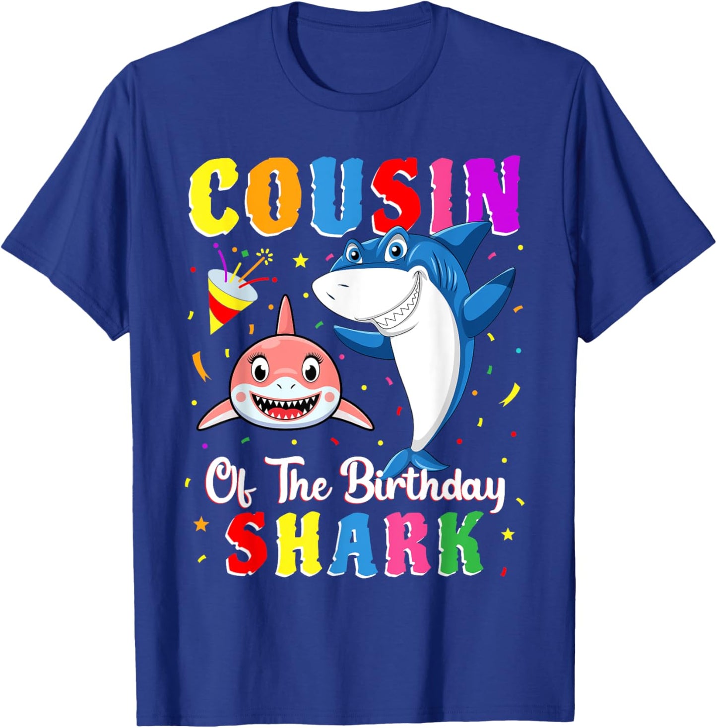 Cousin Of The Shark Birthday Family Matching Birthday Cousin T-Shirt - T-Shirt | Royal
