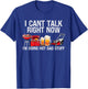 Can't Talk Right Now I'm Doing Hot Dad Stuff lawn mower Beer T-Shirt - T-Shirt | Royal