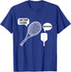 I Am Your Father Tennis Racket Pickleball Paddle Meme Joke T-Shirt - T-Shirt | Royal