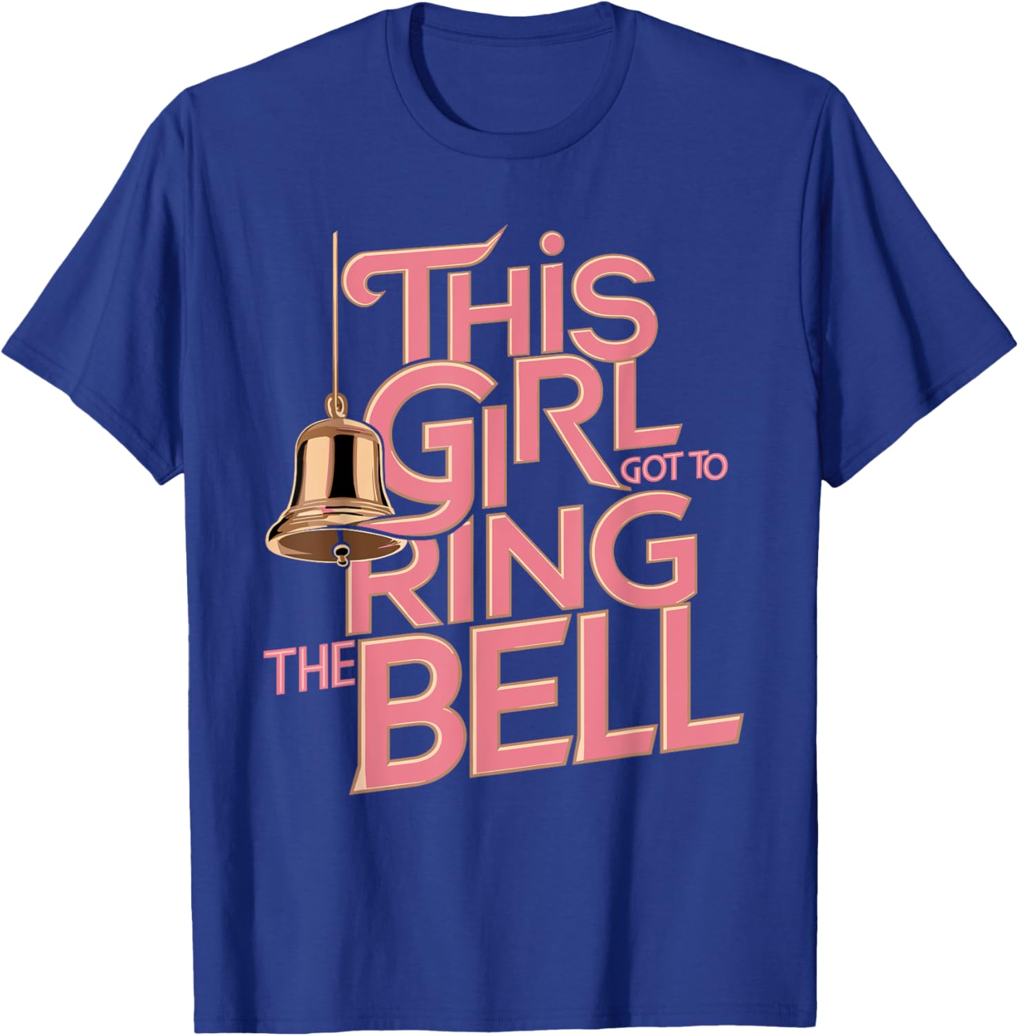This Girl Got to Ring the Bell Breast Cancer Awareness T-Shirt - T-Shirt | Royal