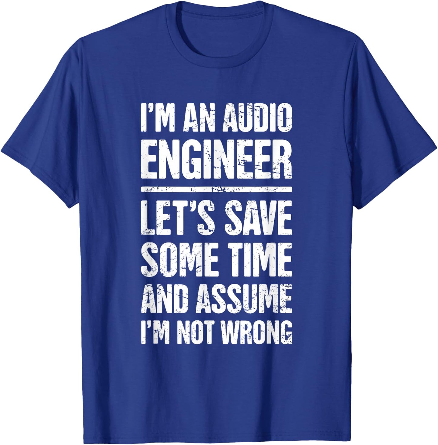 Audio Engineer / Distressed Funny Sound Guy T-Shirt - T-Shirt | Royal