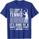 Cute Tennis Women Tennis Players Coach Sports Humor T-Shirt - T-Shirt | Royal