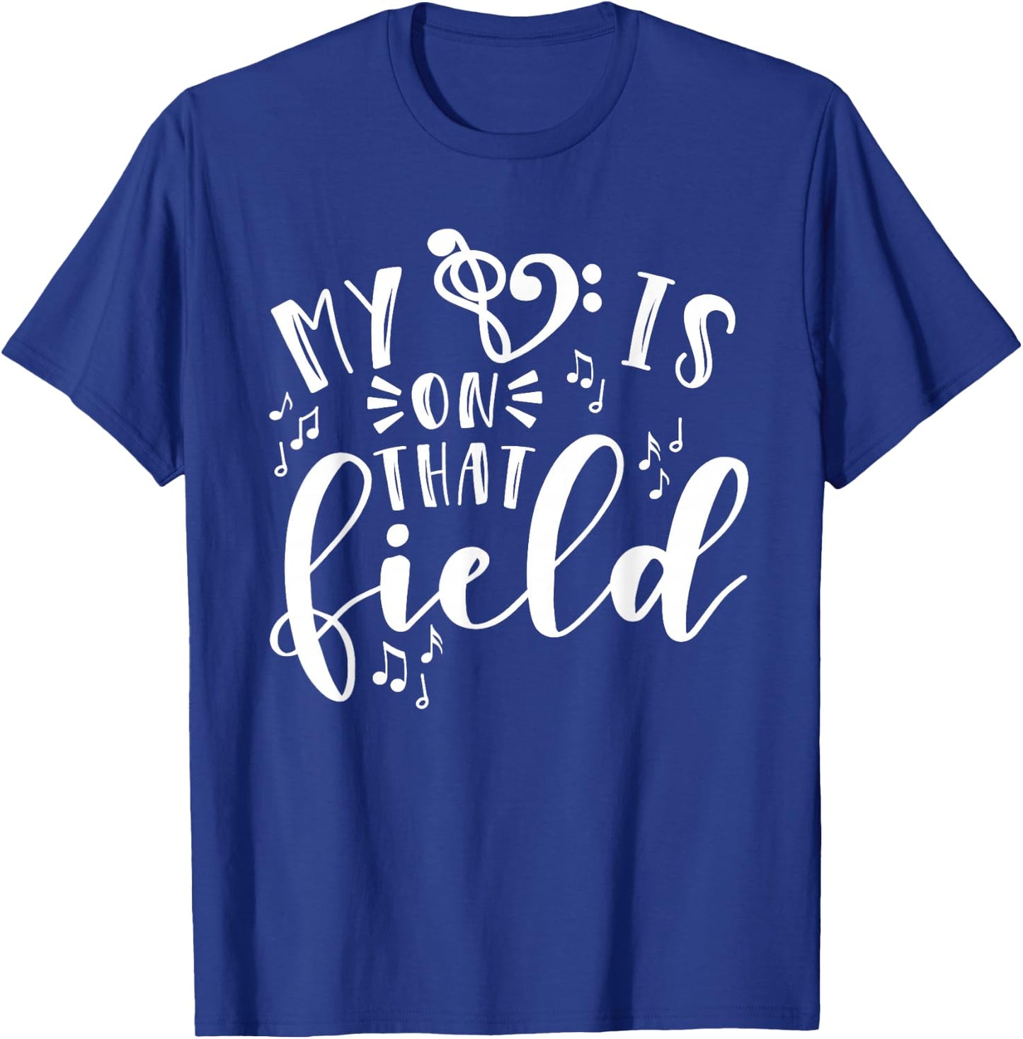 My Heart Is On That Field Band Mom Music T-Shirt - T-Shirt | Royal