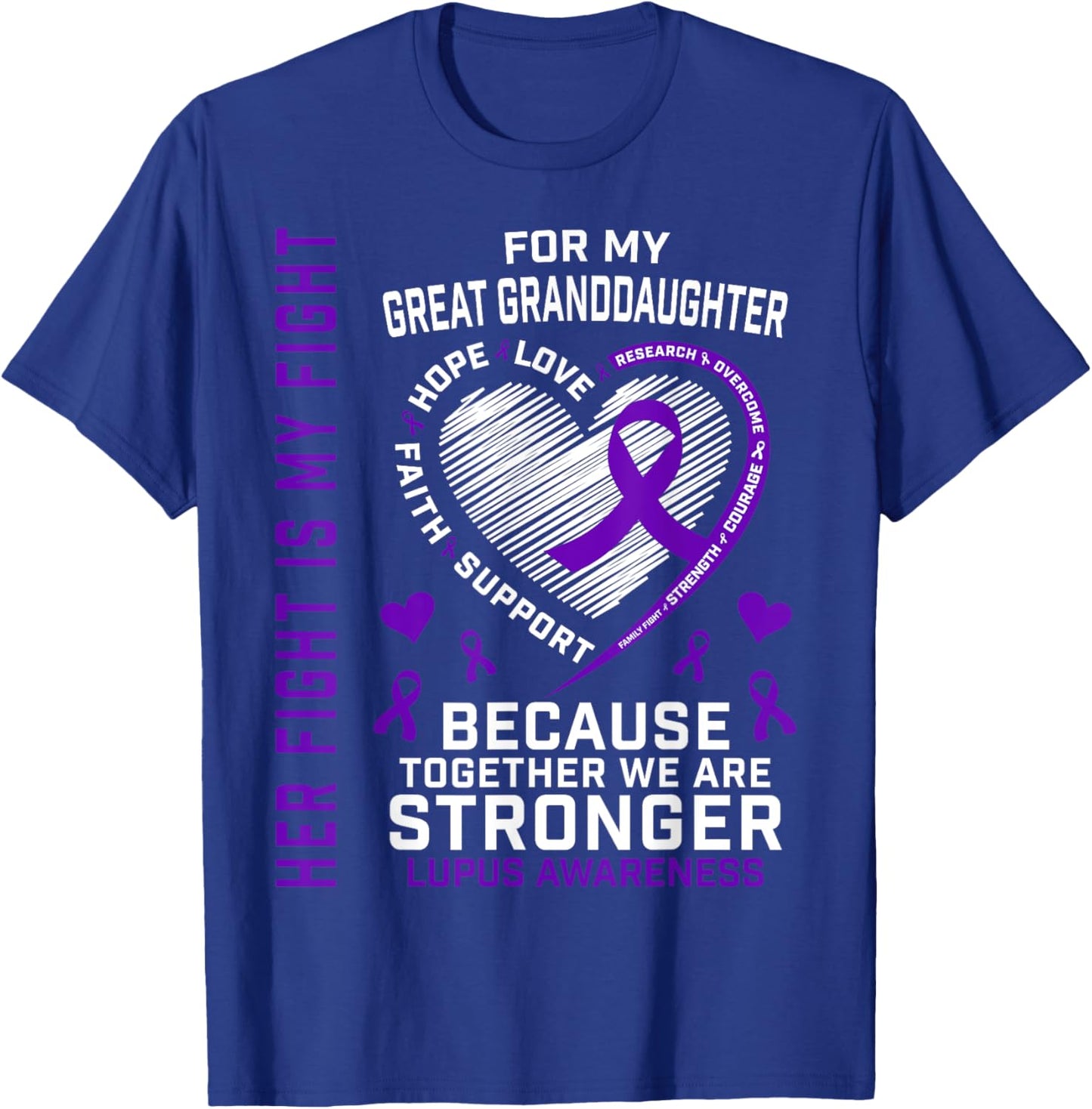 Purple Her Fight Great Granddaughter Lupus Awareness Month T-Shirt - T-Shirt | Royal
