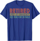 Retired Under New Management See Dog For Details Funny T-Shirt - T-Shirt | Royal
