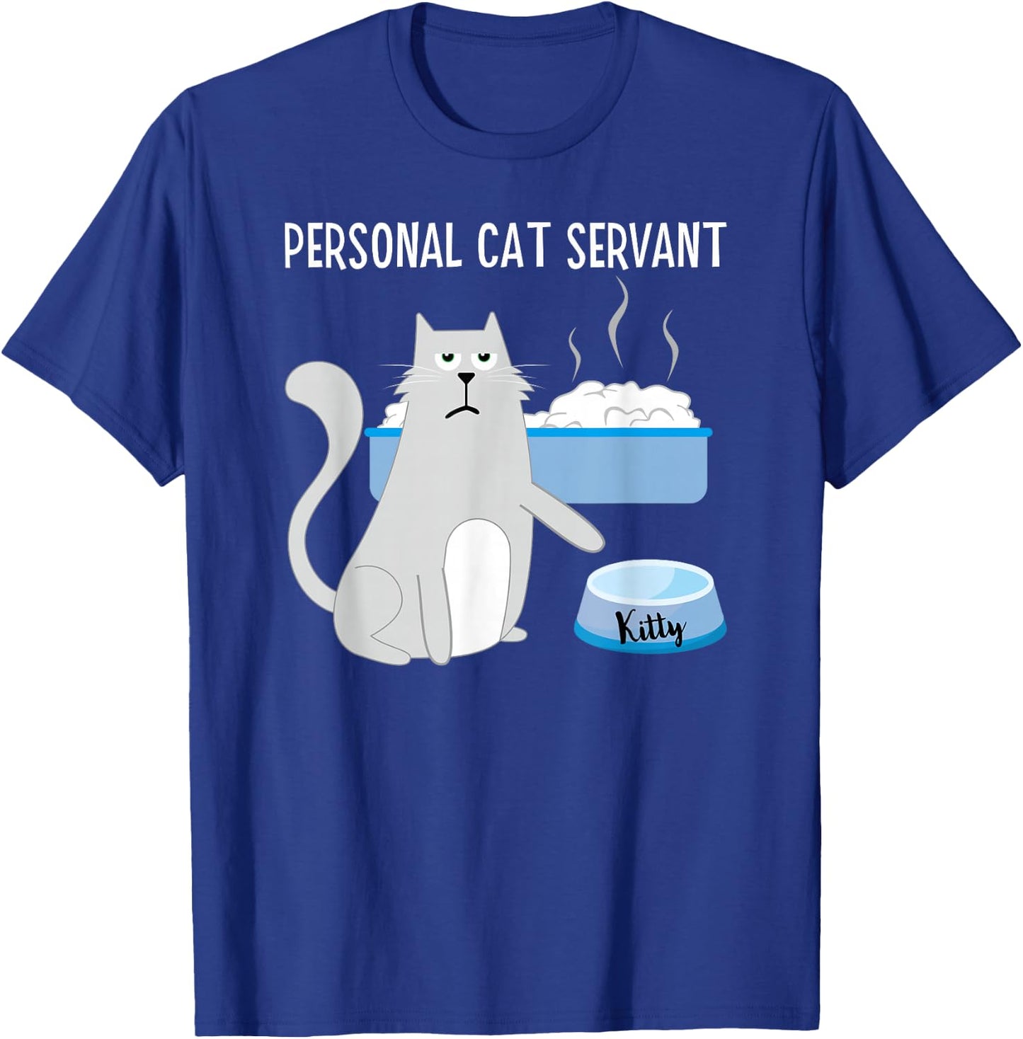 Funny Cat Lover Personal Cat Servant Cute Hilarious Cat Women Kids T-Shirt - T-Shirt | Royal