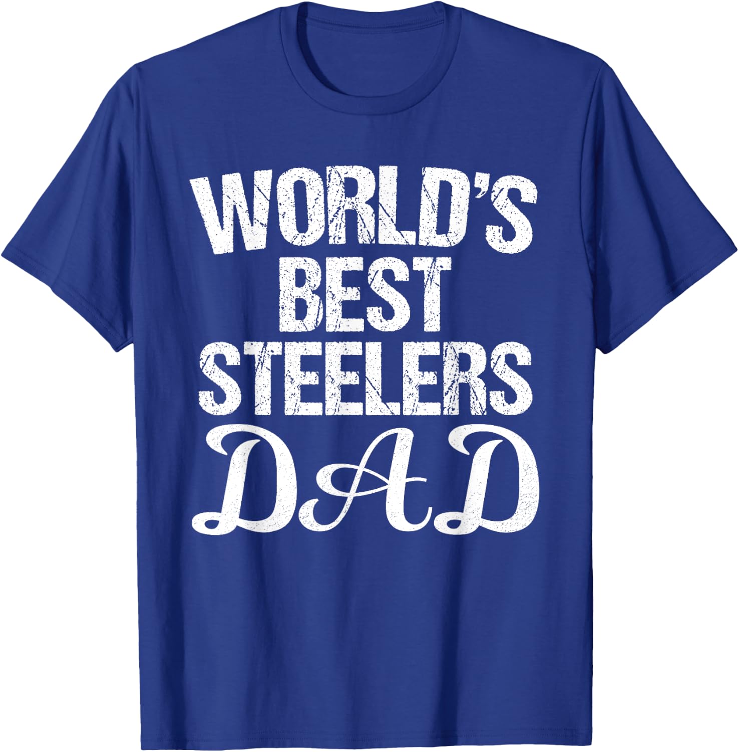Steelers Fontana World's Best DAD HS T-Shirt - T-Shirt | Royal