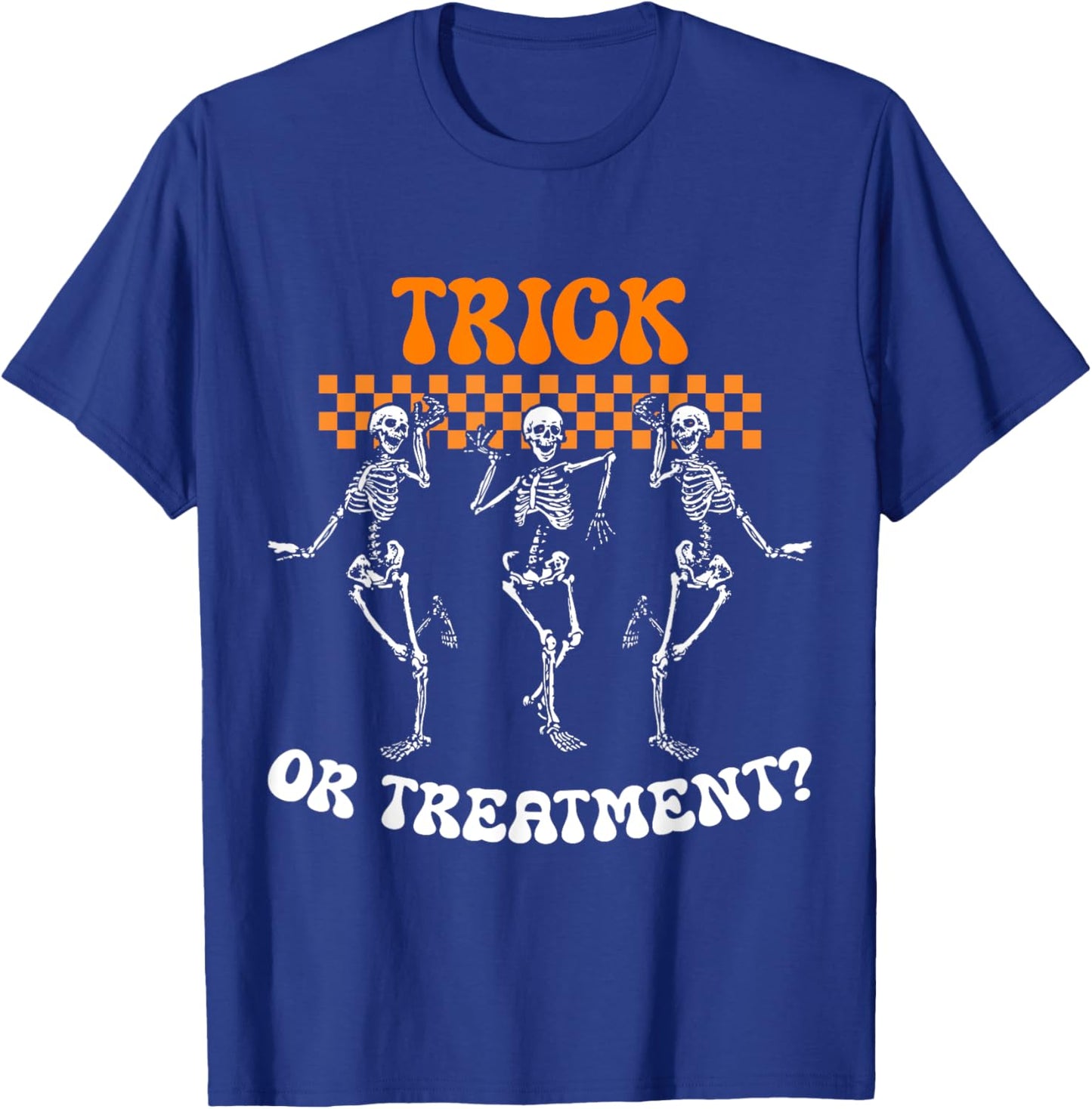 Trick Or Treatment Physical Therapy Skeleton PT Halloween T-Shirt - T-Shirt | Royal