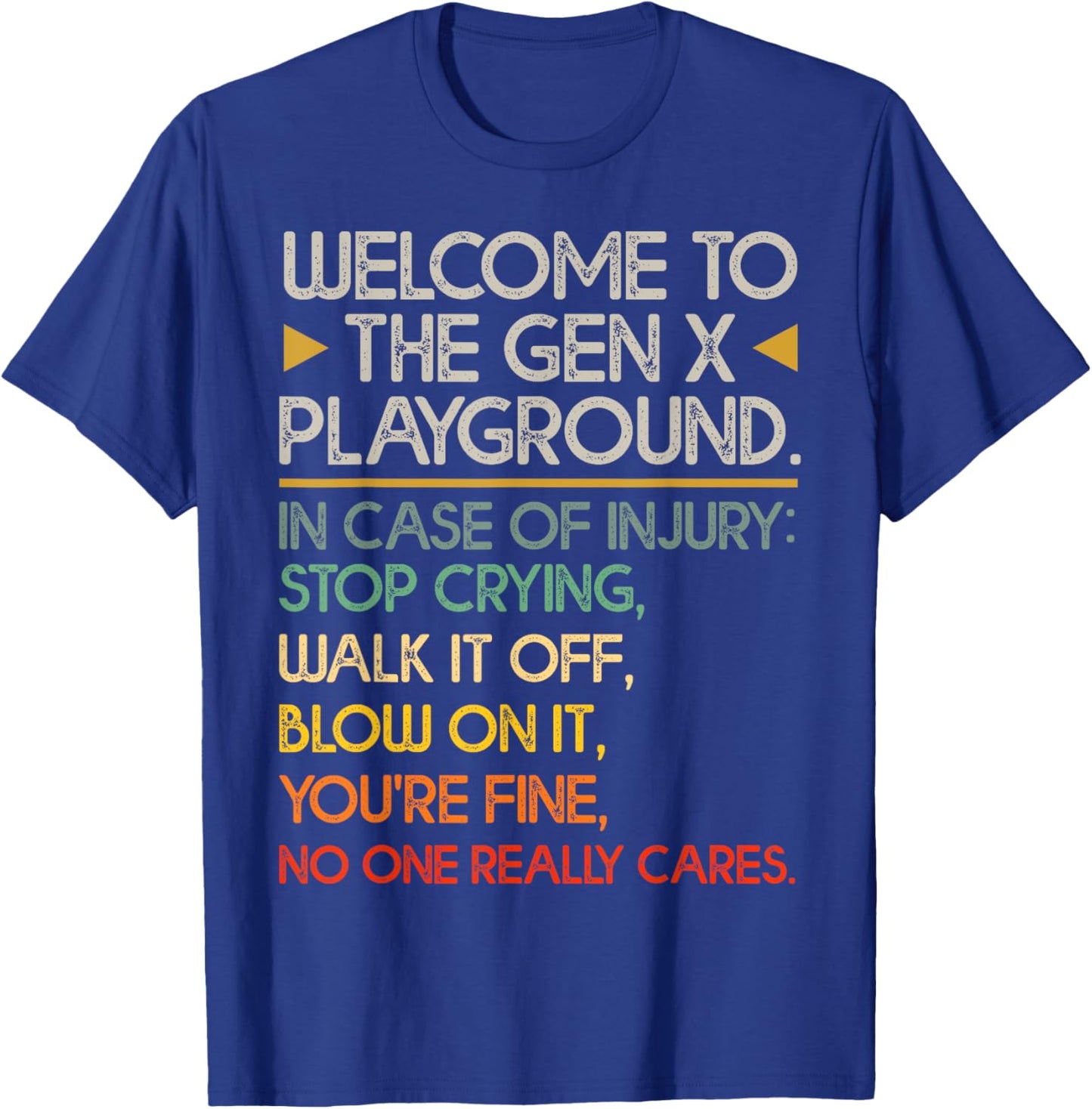 Welcome To The Gen X Playground Funny Generation X Birthday T-Shirt - T-Shirt | Royal