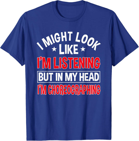 Choreographer Dance Instructor Choreographing Teacher T-Shirt - T-Shirt | Royal