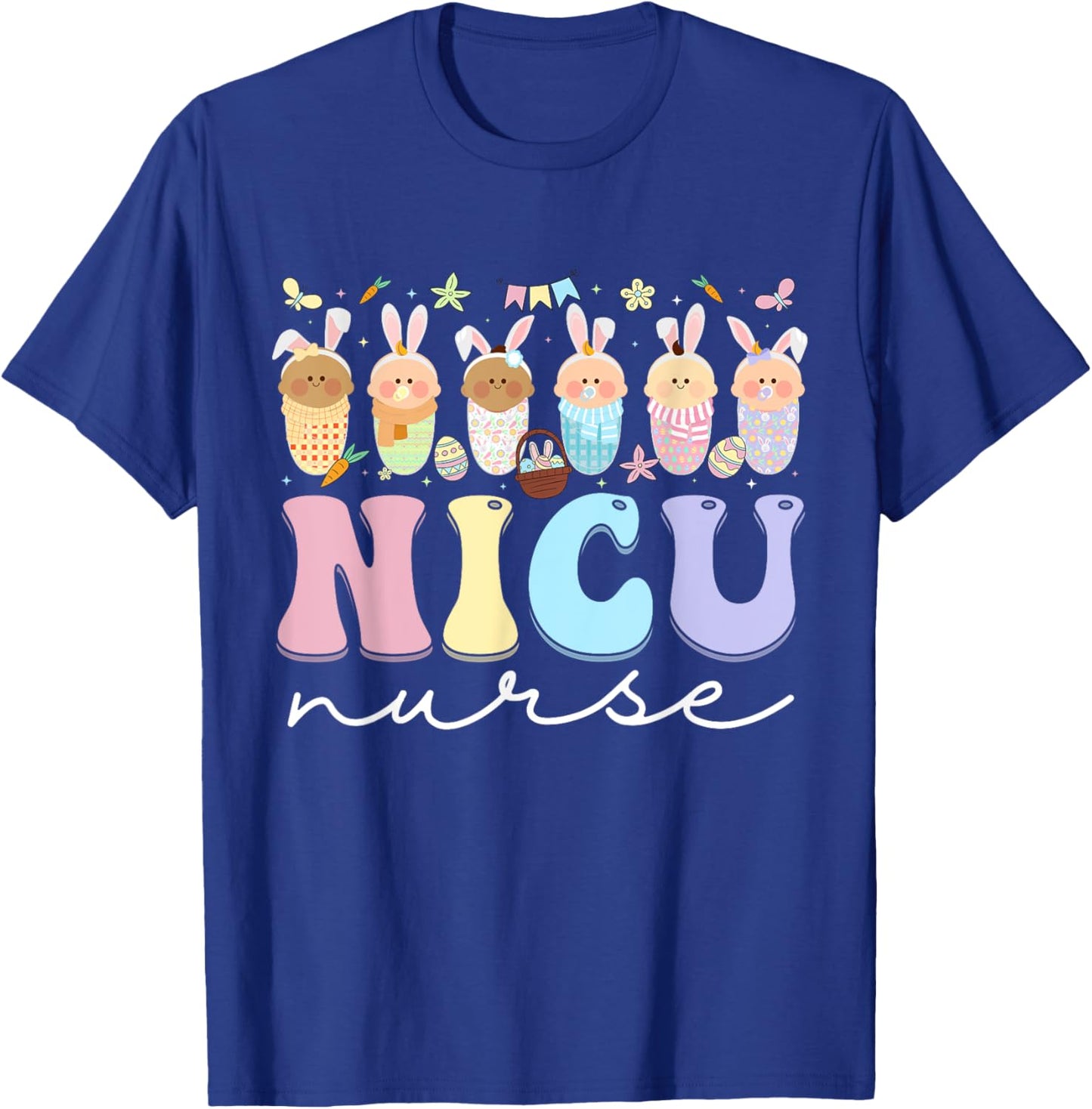 NICU Nurse Easter Bunny Neonatal Intensive Care Unit Easter T-Shirt - T-Shirt | Royal