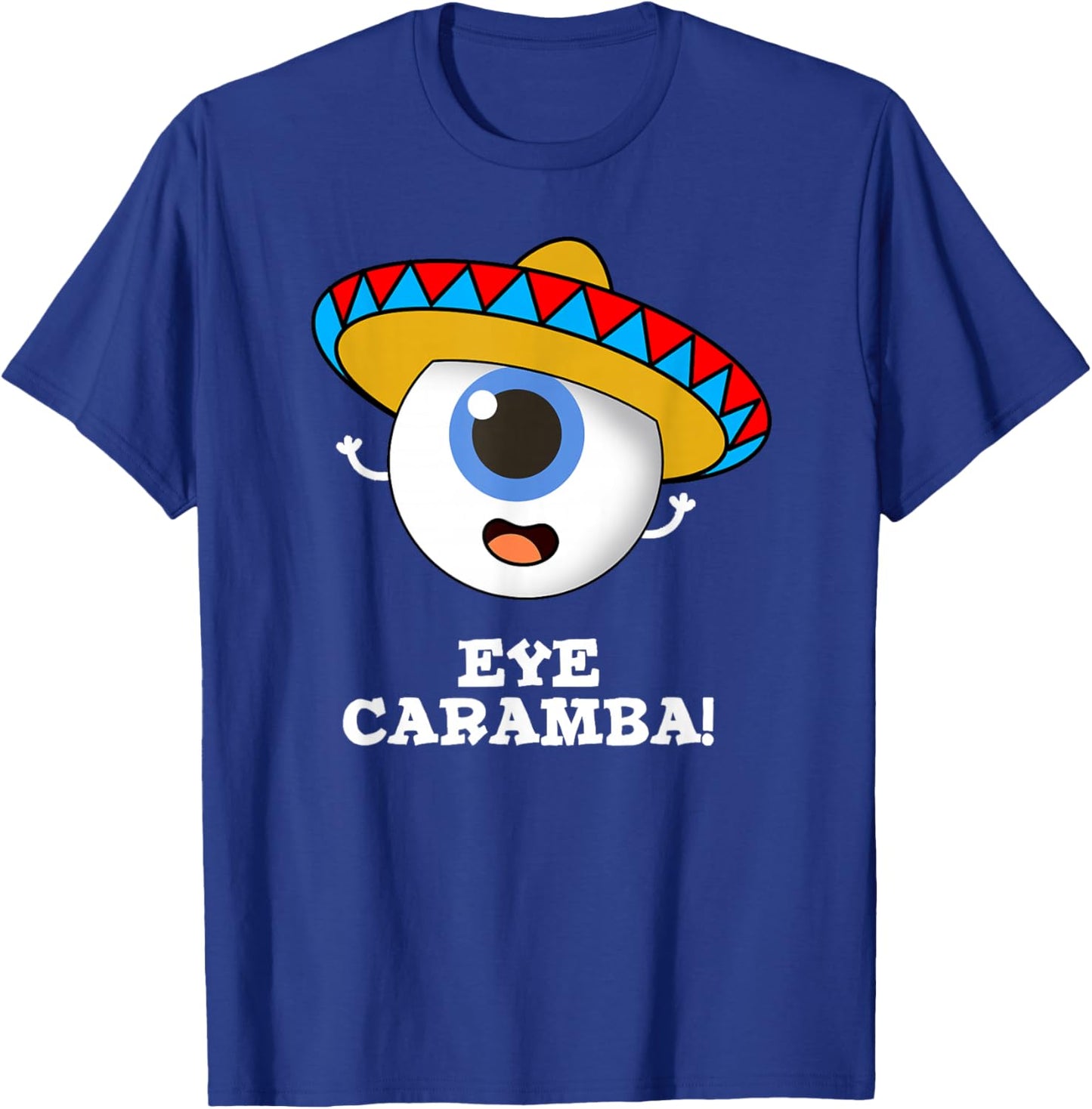 Eye Caramba Funny Mexican Pun T-Shirt - T-Shirt | Royal