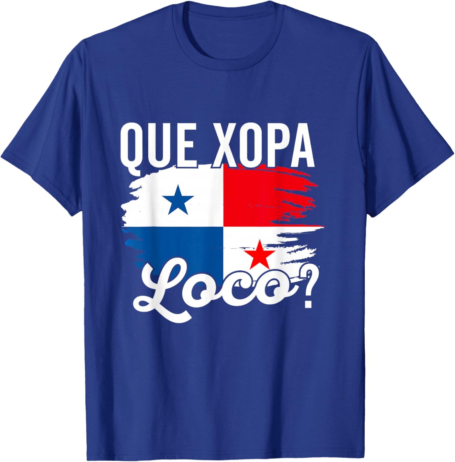 Camiseta Panama Panamanian Flag DNA Panameño Que Xopa? T-Shirt - T-Shirt | Royal