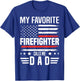 My Favorite Firefighter Calls Me Dad US Flag Fathers Day T-Shirt - T-Shirt | Royal