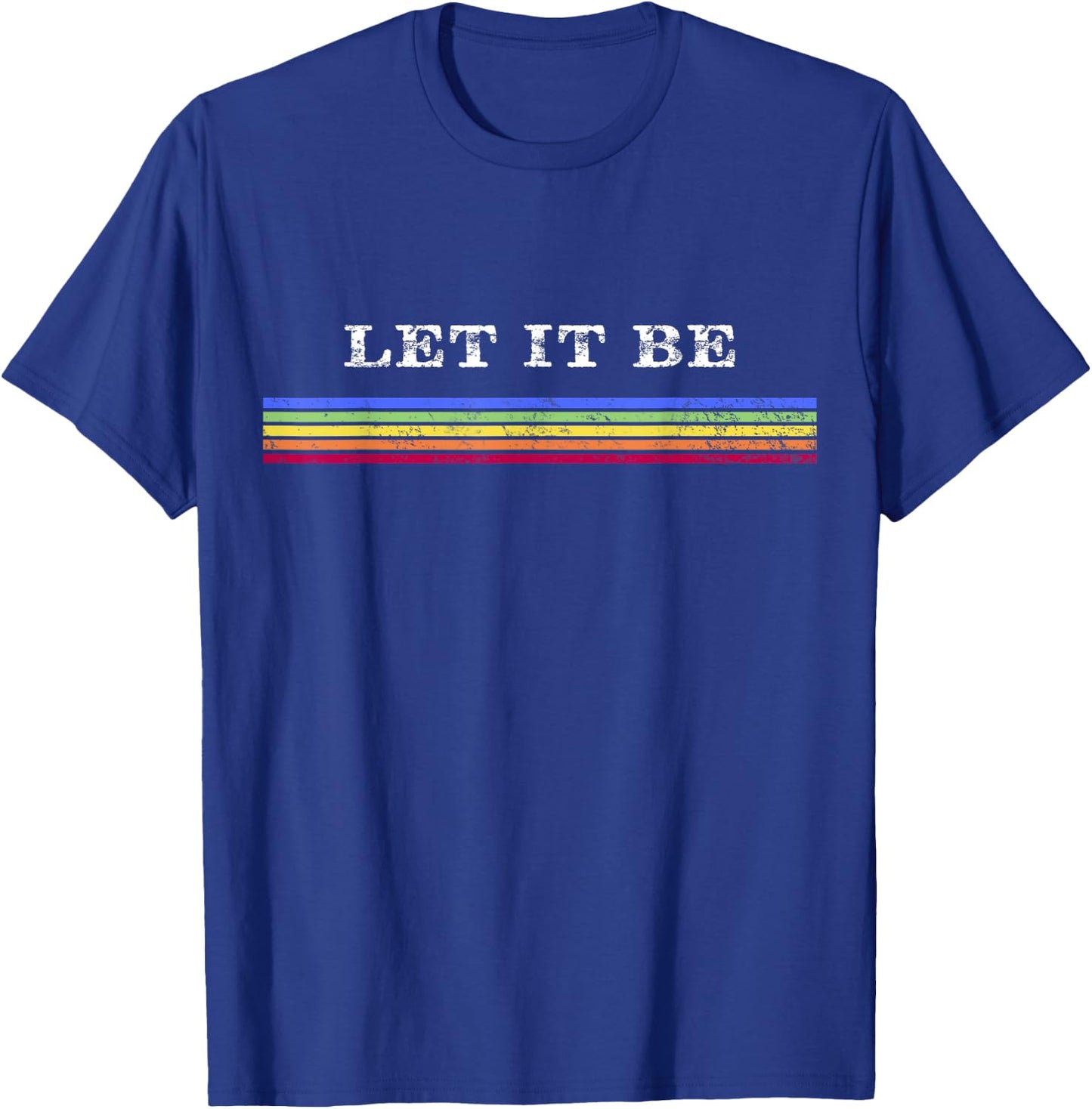 70's Rainbow Striped Hippie LET IT BE T-Shirt - T-Shirt | Royal