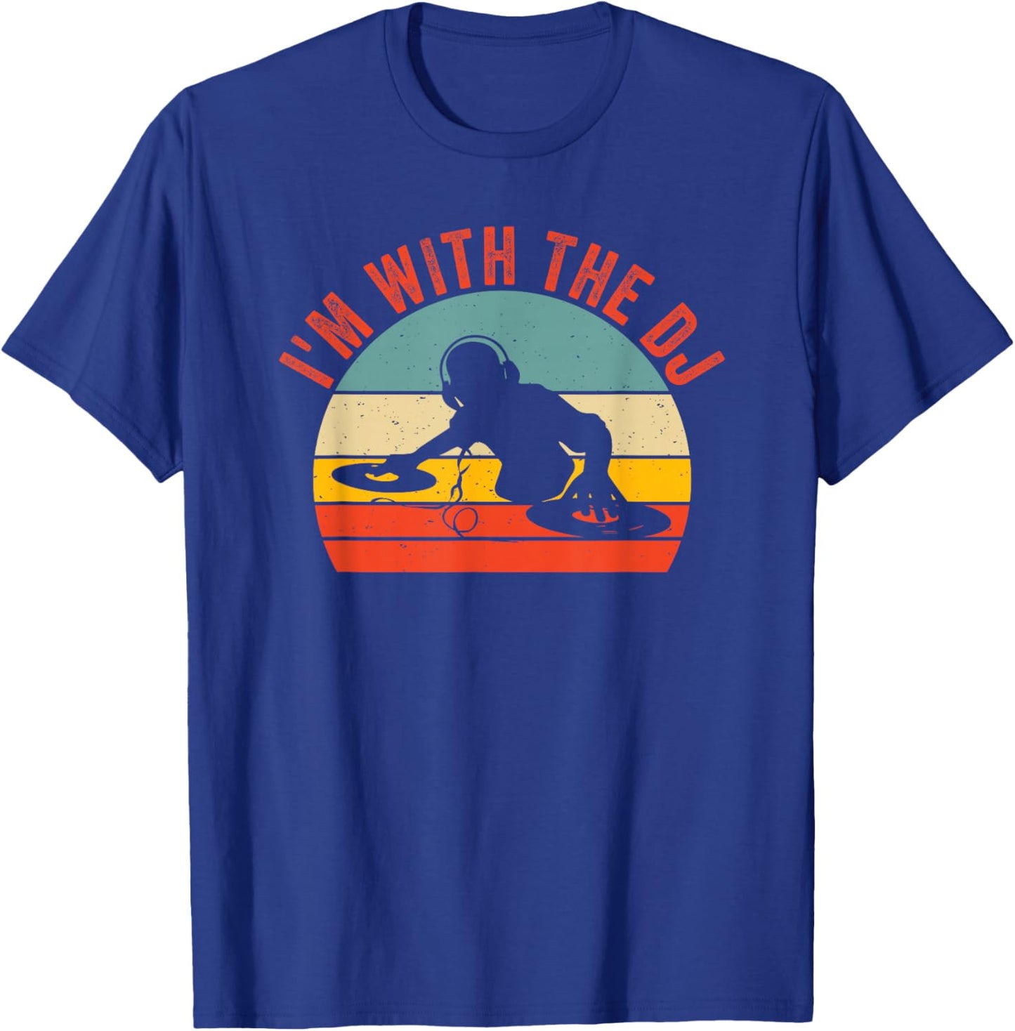 I'm With The DJ T-Shirt - T-Shirt | Royal