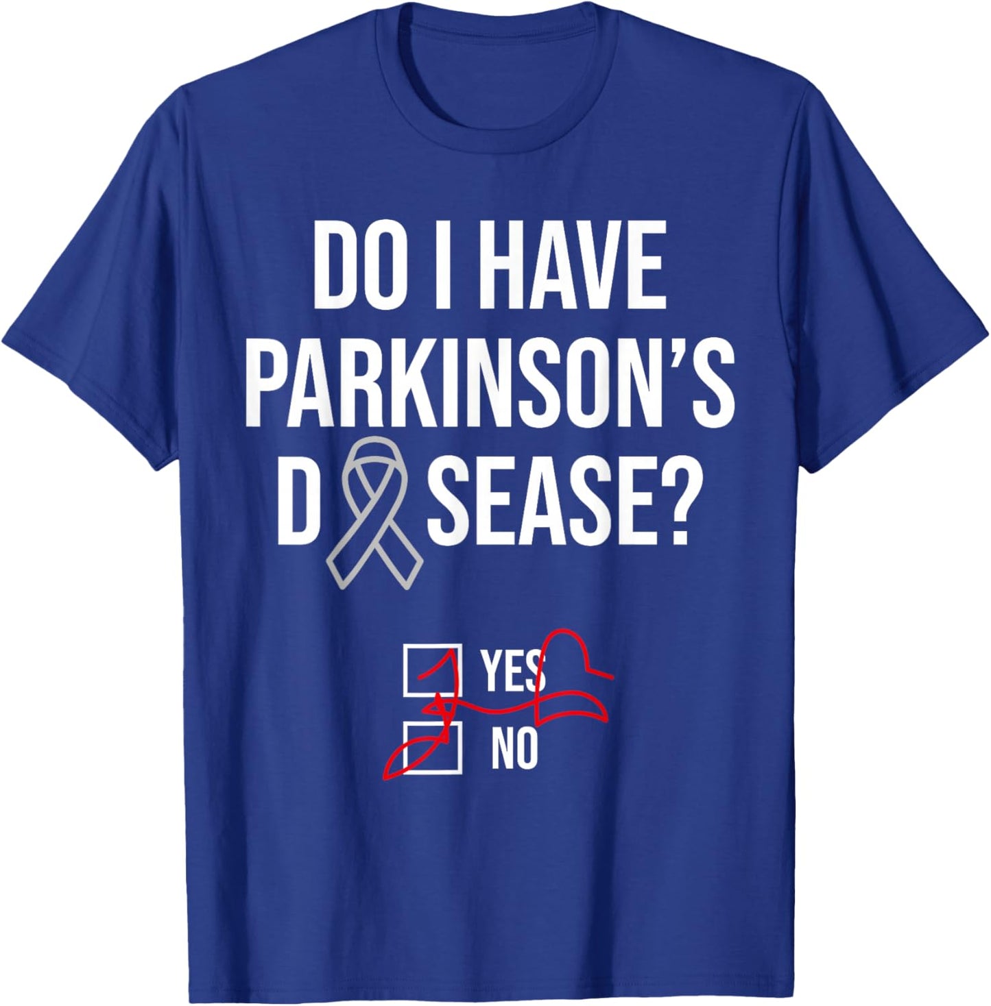 Do I have Parkinson's Disease Silver Ribbon for Warriors T-Shirt - T-Shirt | Royal
