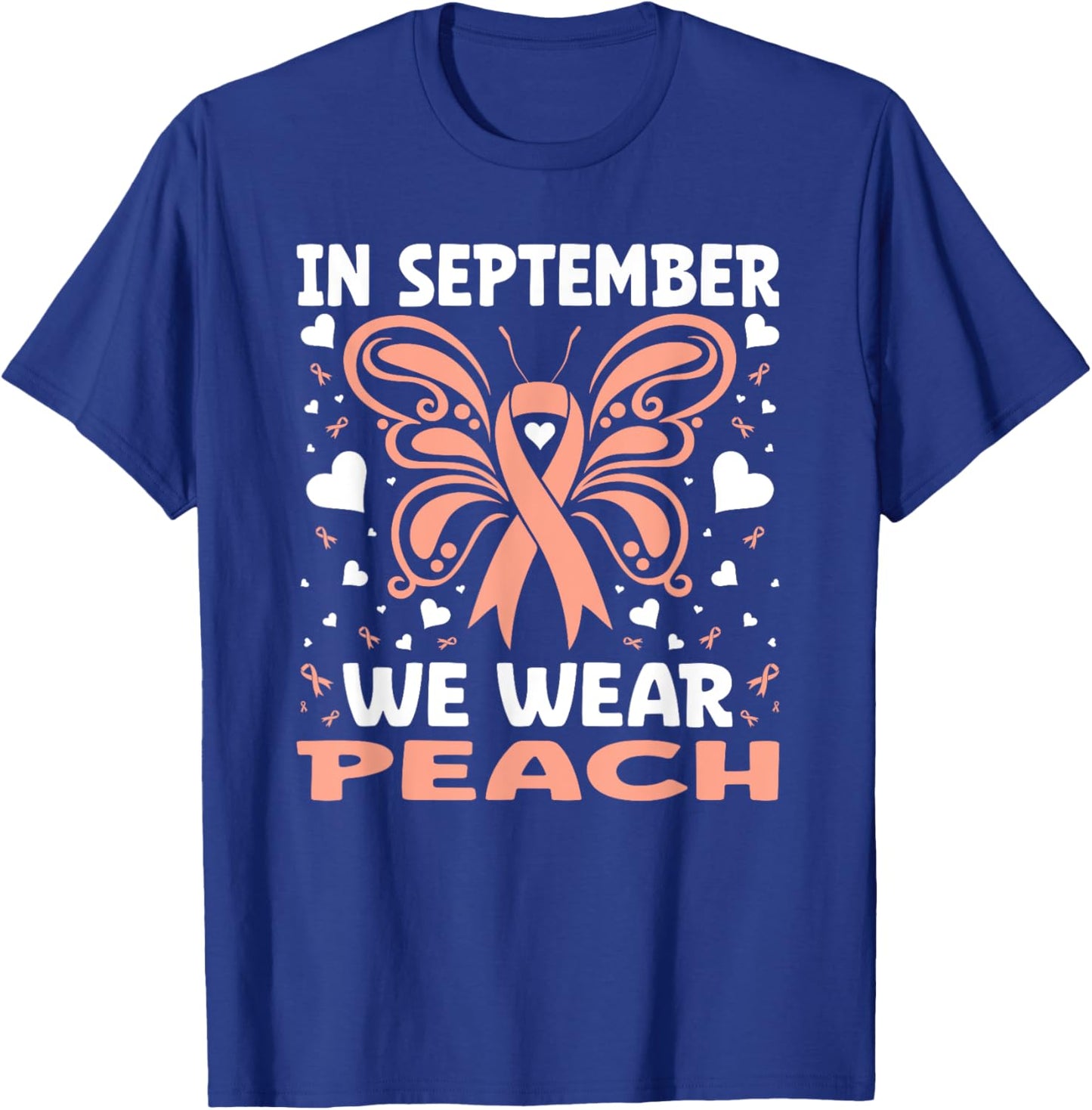 In September We Wear Peach Endometrial Cancer Uterine T-Shirt - T-Shirt | Royal