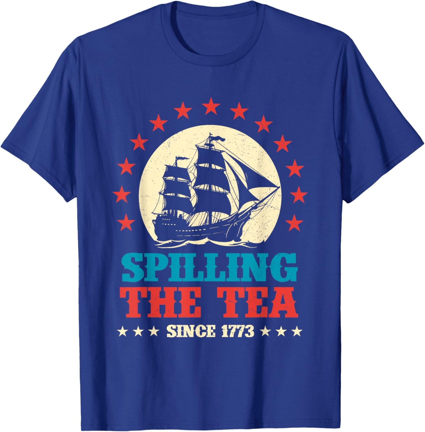 Spilling The Tea Since 1773 - USA American Flag 4th Of July T-Shirt - T-Shirt | Royal
