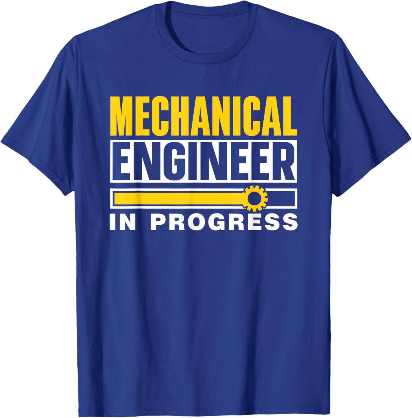Mechanical Engineer In Progress Student Mechanical Engineer T-Shirt - T-Shirt | Royal