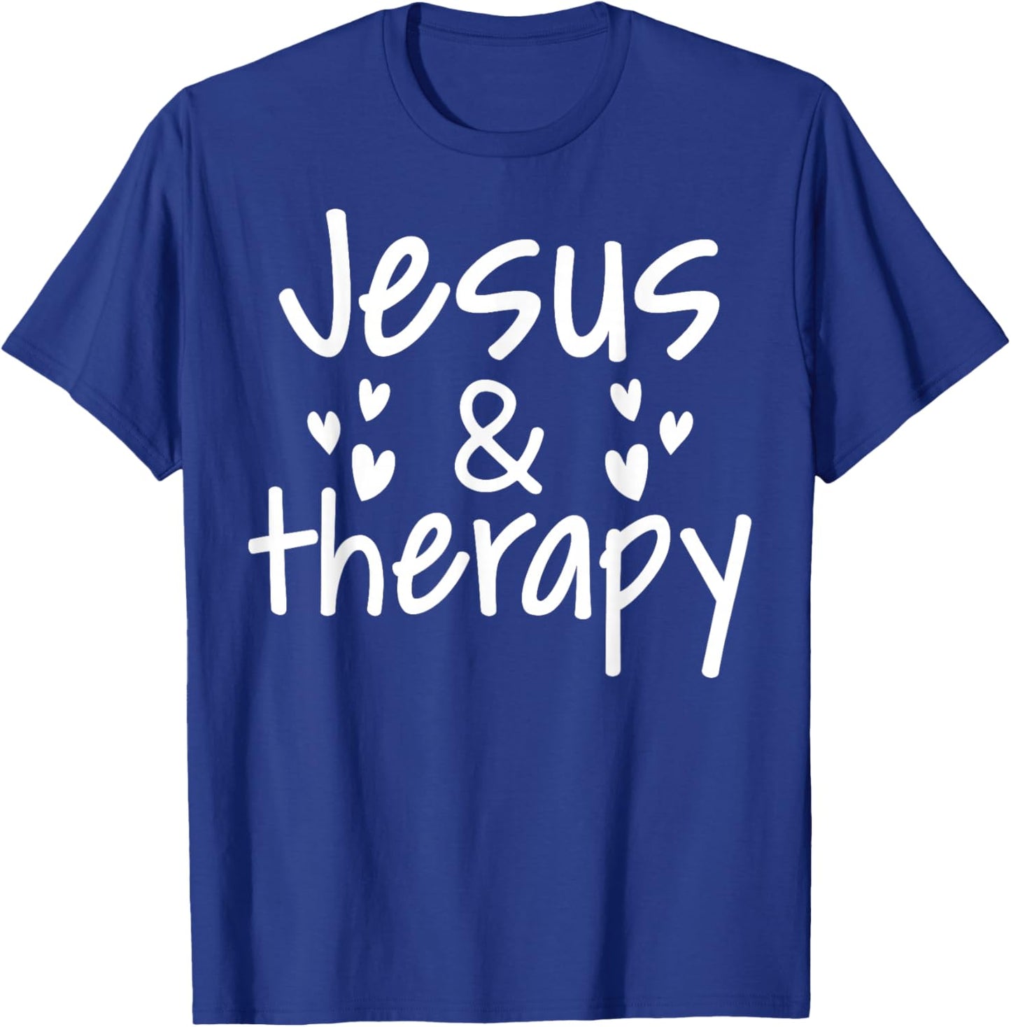 Christian Lovers Therapy and Jesus Faith Therapy and Jesus T-Shirt - T-Shirt | Royal