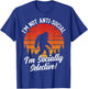 I'm Not Anti-Social, I'm Socially Selective T-Shirt - T-Shirt | Royal