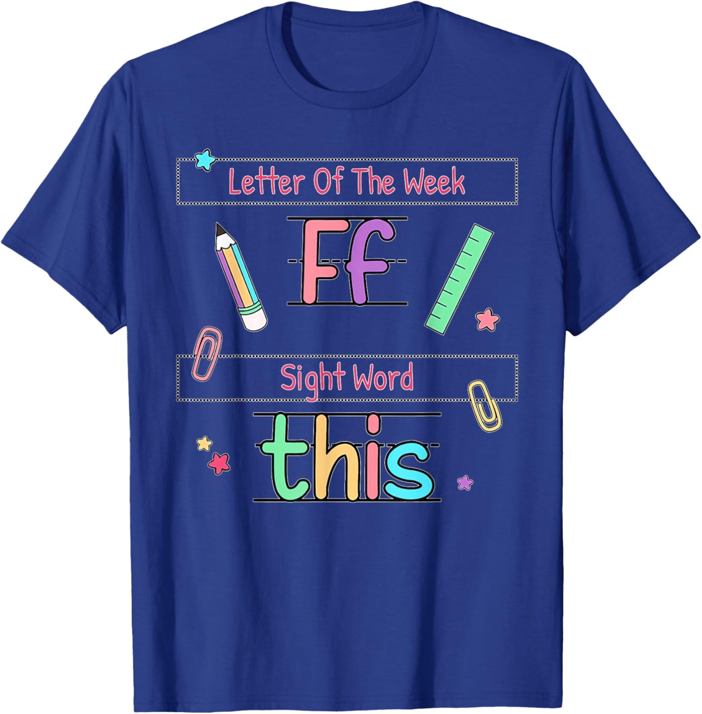 Letter of the Week _F_ Sight Word _This_ Teacher T-Shirt - T-Shirt | Royal