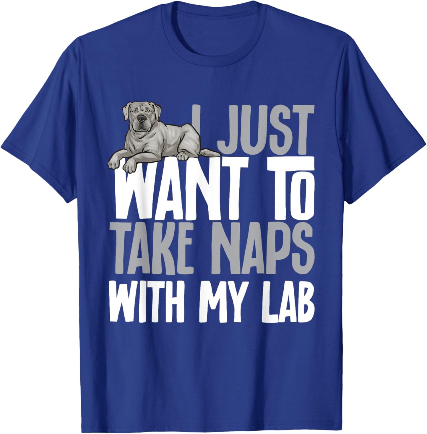 Silver Labrador Retriever Take Naps With My Lab Silver Lab T-Shirt - T-Shirt | Royal