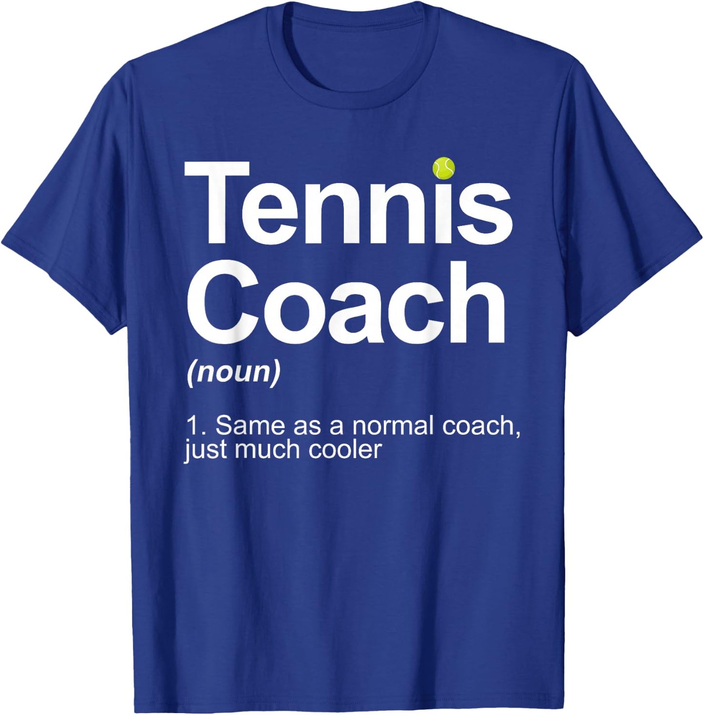 Tennis Coach Design Women Tennis Lover Tennis Coach T-Shirt - T-Shirt | Royal