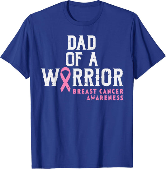 Dad Of A Warrior Breast Cancer Awareness Support Daughter T-Shirt - T-Shirt | Royal