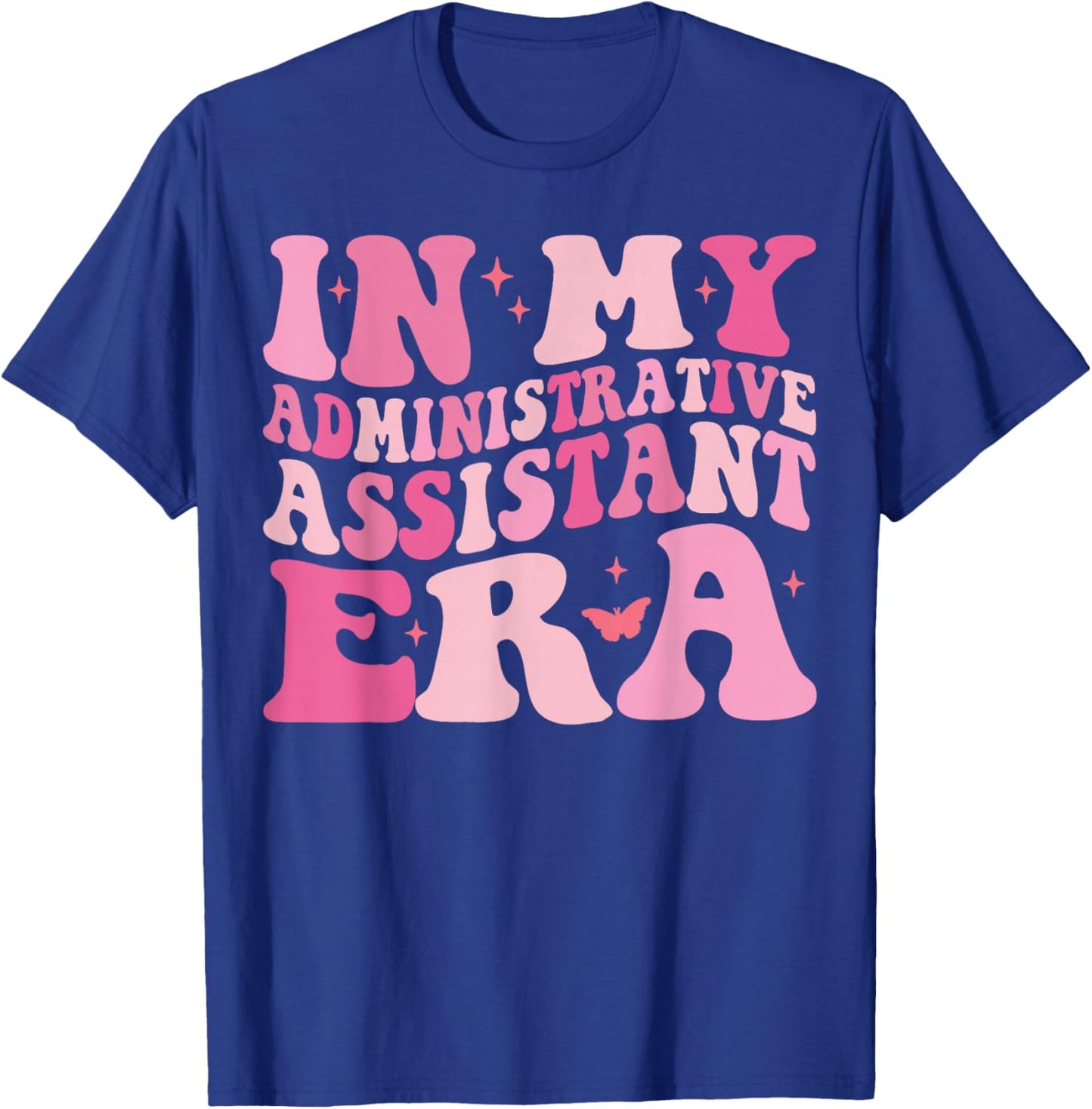 In My Administrative Assistant Era Funny Admin Assistant T-Shirt - T-Shirt | Royal