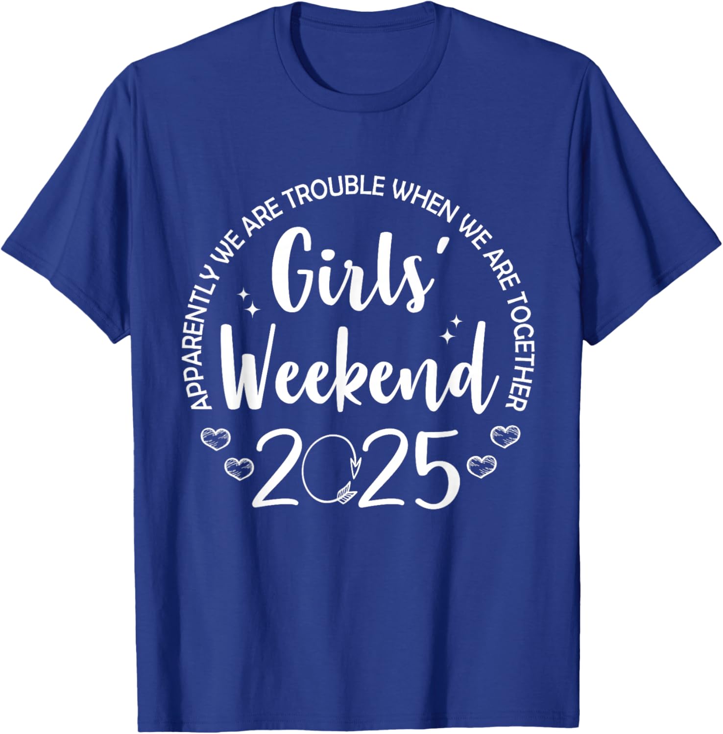 Girls Trip 2025 Matching Vacation Travel Girls Weekend 2025 T-Shirt - T-Shirt | Royal