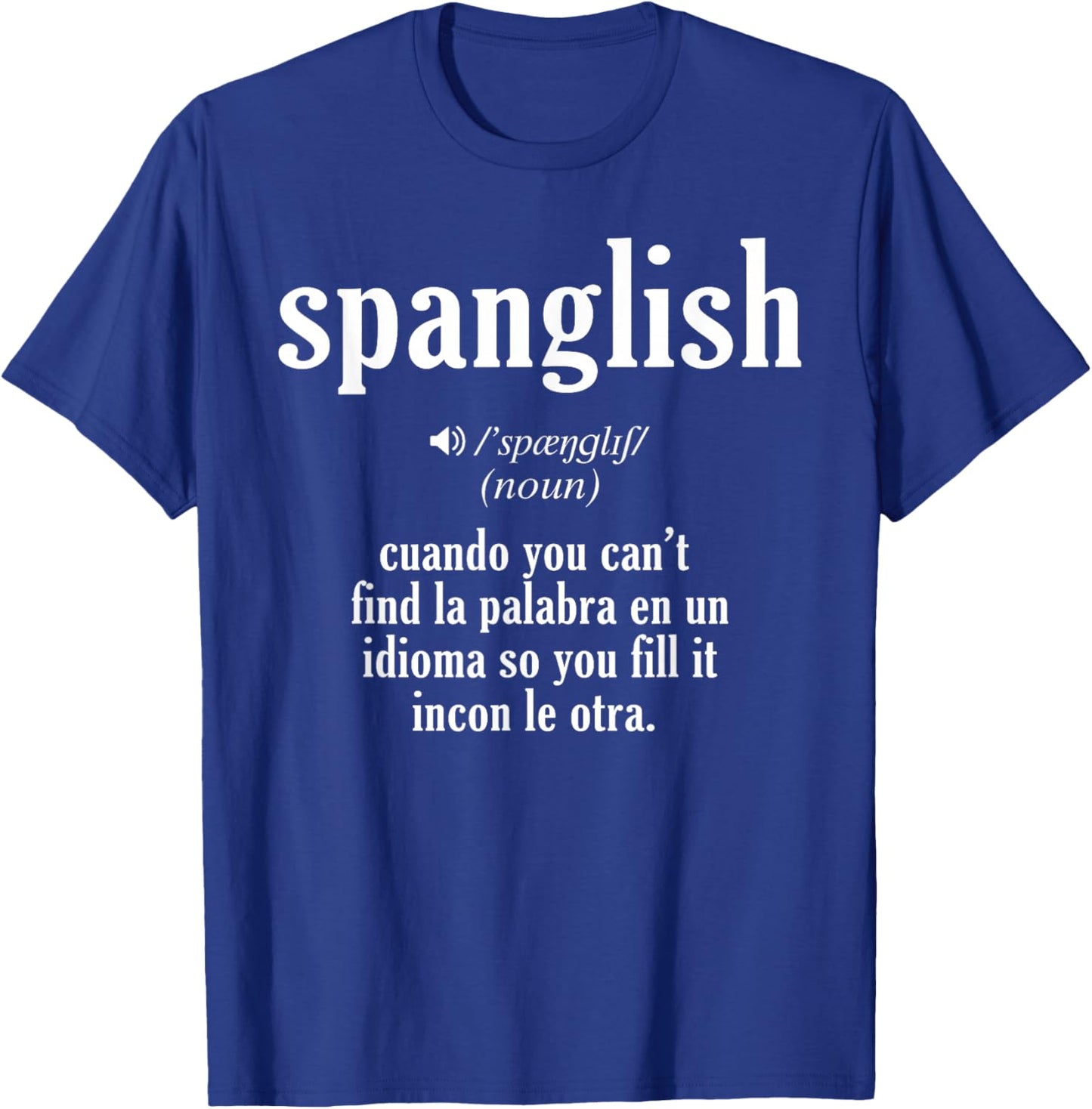Spanglish Mexican Puerto Rican Venezuelan Spanish Teacher Women T-Shirt - T-Shirt | Royal