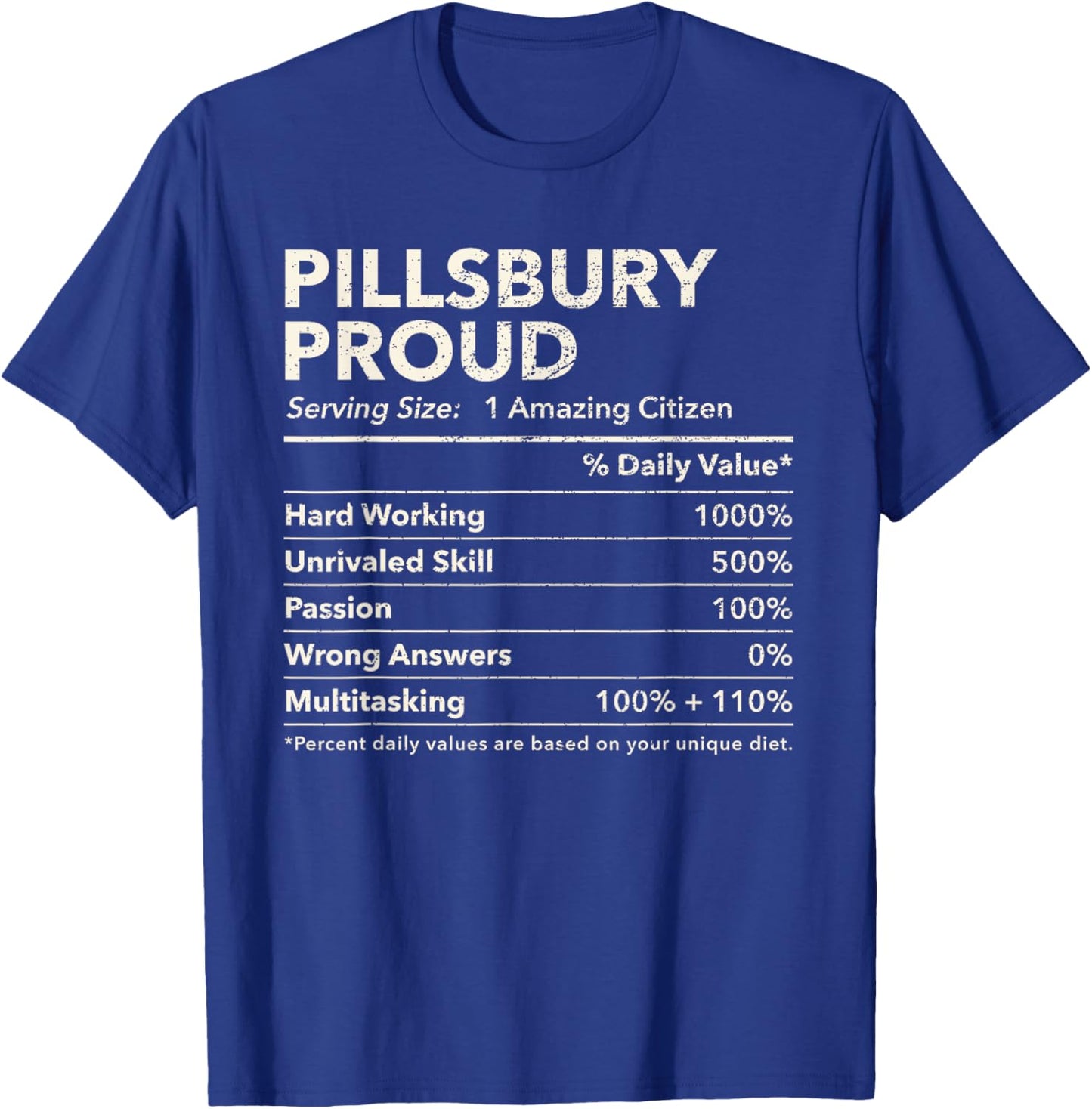 Pillsbury, North Dakota Proud Nutrition Facts T-Shirt - T-Shirt | Royal
