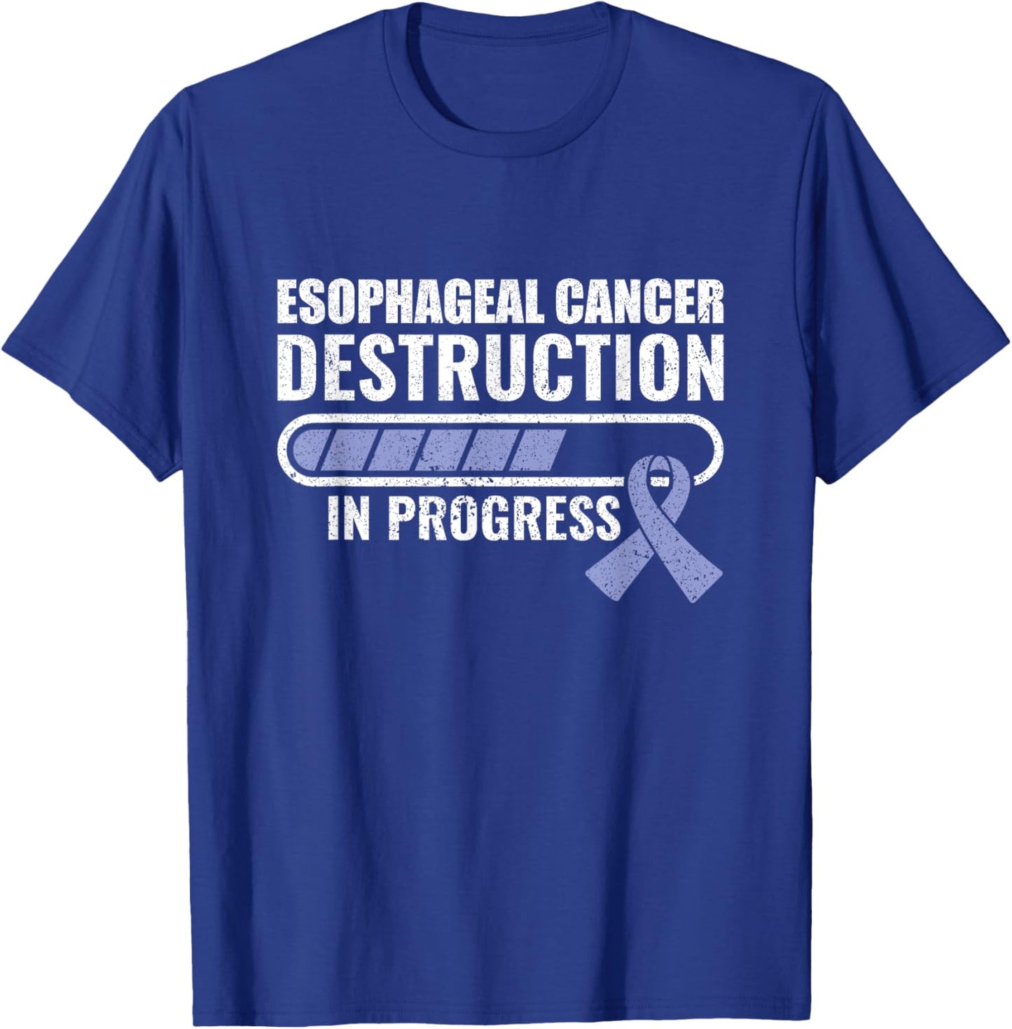 Cancer Destruction In Progress Fighter Esophageal Cancer T-Shirt - T-Shirt | Royal